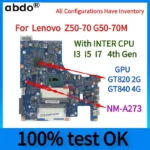 NM-A273 .For LENOVO Ideapad Z50-70 G50-70M Laptop Motherboard.With N2957 n3558/I3/I5/I7 4th gen CPU.GT820/GT840 2G 4G GPU