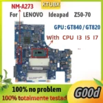 NM-A273.For LENOVO Ideapad Z50-70 G50-70M V2000 Laptop Motherboard.With CPU I3 I5 I7.GPU:GT820/GT840 2G 100% Test Working