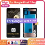 6.7''Super AMOLED For Google Pixel 7 Pro Lcd Display Digital Touch Screen Replacement For Google Pixel7 Pro GP4BC GE2AE Screen